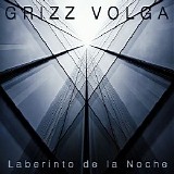 Volga Grizz - Laberinto De La Noche