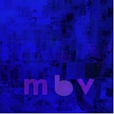 My Bloody Valentine - m b v