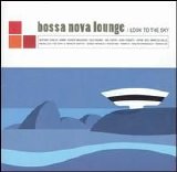 Various artists - bossa nova lounge (look to the sky)
