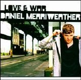 Daniel Merriweather - Love & War