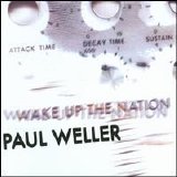 Paul Weller - Wake Up the Nation