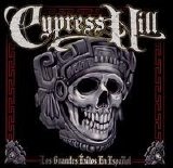 Cypress Hill - Los Grandes Exitos en Espanol