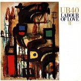 UB40 (Engl) - Labour of love II