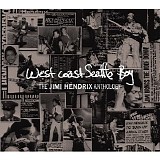 Jimi Hendrix - West Coast Seattle Boy: The Jimi Hendrix Anthology