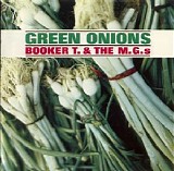 Booker T. & The MGs - Green Onions (1962) [FLAC] {Atlantic, orig. Stax}