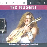 Ted Nugent - Super Hits