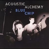 Acoustic Alchemy - Blue Chip