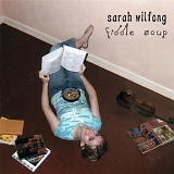 Sarah Wilfong - Fiddle Soup
