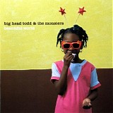 Big Head Todd & the Monsters - Beautiful World