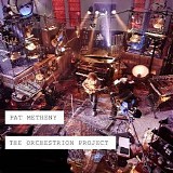 Pat Metheny - The Orchestrion Project