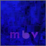 My Bloody Valentine - M B V