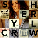 Sheryl Crow - Tuesday Night Music Club