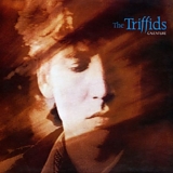 Triffids (Australie) - Calenture