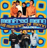 Manfred Mann inc. tracks by Paul Jones, Mike D'Abo, Smith & D'Abo, Mike Hugg, Mi - All Manner Of Menn 1963-1969 And More...
