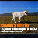 Azembla`s Quartet - Esquece tudo o que te disse