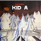 Radiohead - Kid A