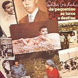 SÃ©rgio Godinho - De Pequenino Se Torce O Destino