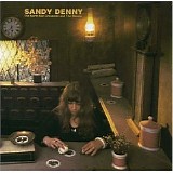 Sandy Denny - The North Star Grassman and the Ravens