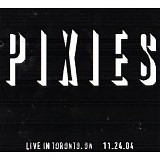 Pixies - Live In Toronto (CD1) 11-24-04