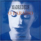 Madredeus - O ParaÃ­so