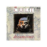 The Cult - Dreamtime
