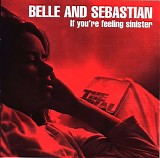 Belle & Sebastian - If You're Feeling Sinister
