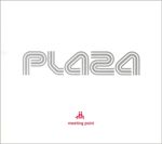 Plaza - Meeting Point