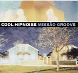 Cool Hipnoise - MissÃ£o Groove
