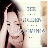 Golden Palominos, The - This Is How It Feels
