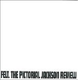 Felt - The Pictorial Jackson Review