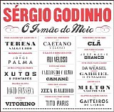SÃ©rgio Godinho - O IrmÃ£o do Meio