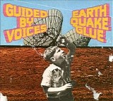 Guided By Voices - Earthquake Glue