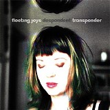 Fleeting Joys - Despondent Transponder