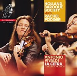 Rachel Podger / Holland Baroque Society - La Cetra - 12 Violin Concertos
