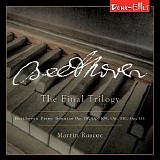 Martin Roscoe - Beethoven: Piano Sonatas, Vol. 3 - The Final Trilogy