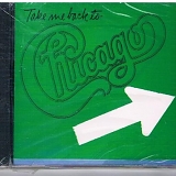 Chicago - Take Me Back to Chicago