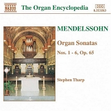 Mendelssohn, Stephen Tharp - Mendelssohn: Organ Sonatas Nos. 1 - 6, Op. 65