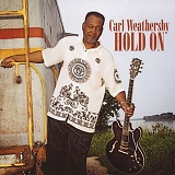 Carl Weathersby - Hold On
