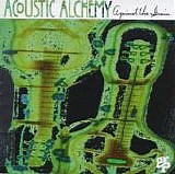 Acoustic Alchemy - Against the Grain