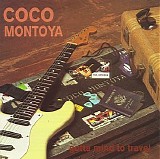Coco Montoya - Gotta Mind to Travel