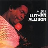 Luther Allison - Luther's Blues