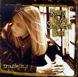 Kenny Wayne Shepherd - Trouble Is