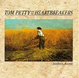 Tom Petty & the Heartbreakers - Southern Accents
