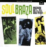 Various artists - Soul Braza â€“ Brazilian 60's & 70's Soul Psych Vol 1