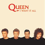 Queen - I Want It All