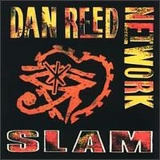 Dan Reed Network - Slam