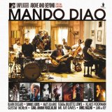 Mando Diao - MTV Unplugged - Above And Beyond