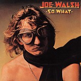 Joe Walsh - So What