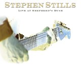 Stephen Stills - Live At Shepherd's Bush