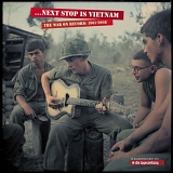 Various artists - ...Next Stop Is Vietnam - The War On Record: 1961-2008 (CD5: It's America, Love It Or Leave It)